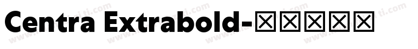 Centra Extrabold字体转换